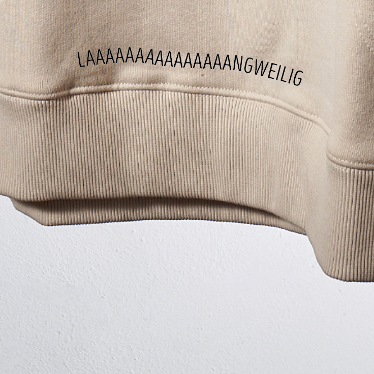 Unisex Hoodie: „Laaaaaaaaaaaaaaangweilig“