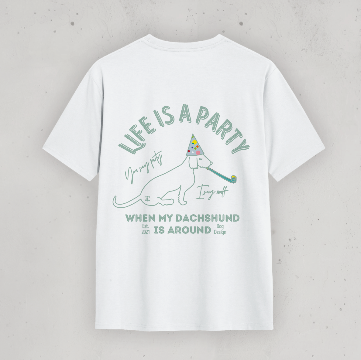 Organic T-Shirt: Live is a Party when my Dachshund is around