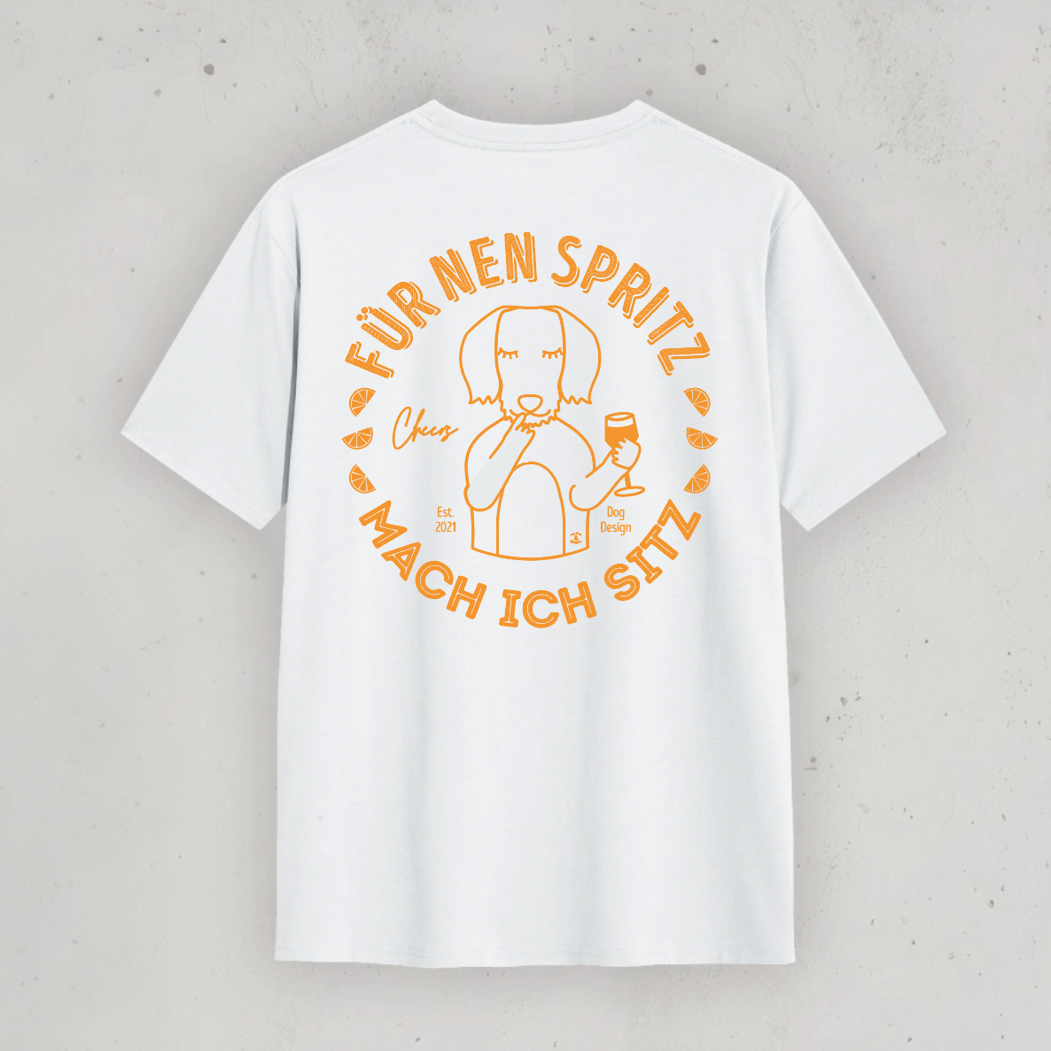 Organic T-Shirt: „Für 'nen Spritz mach ich sitz"