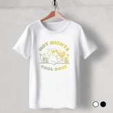 Organic T-Shirt: Hot Nights and Cool Dogs