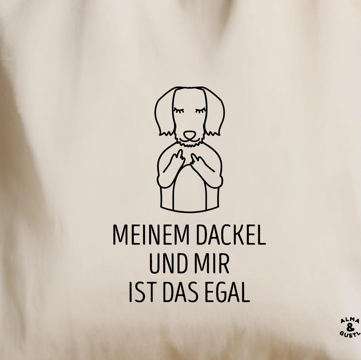 Tote Bag Nature: „Meinem Dackel und mir ist das egal“