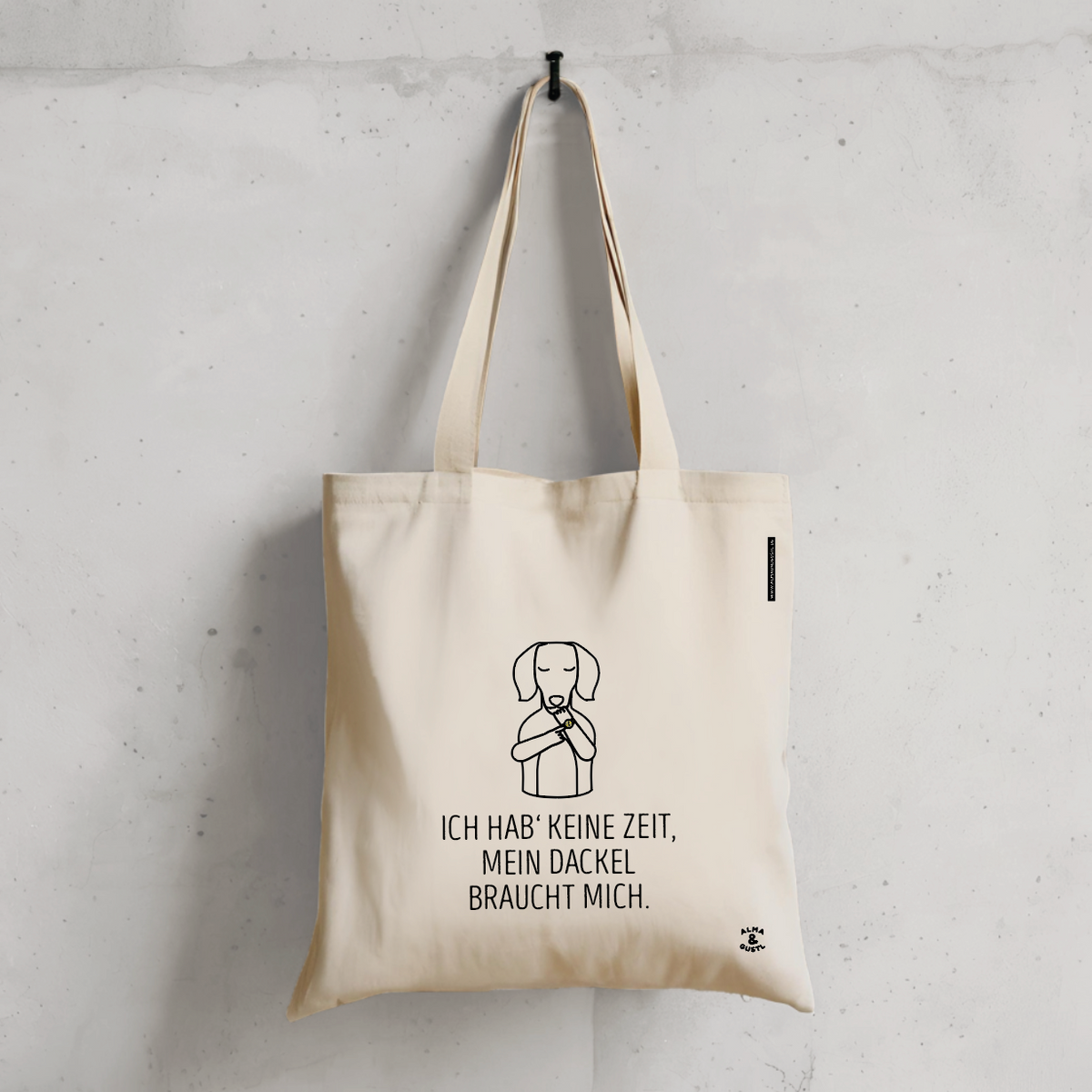 Tote Bag Nature: „Ich hab' keine Zeit, mein Dackel braucht mich.“