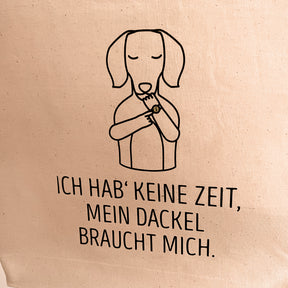 Tote Bag Peach: „Ich hab' keine Zeit, mein Dackel braucht mich.“